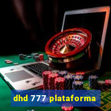 dhd 777 plataforma